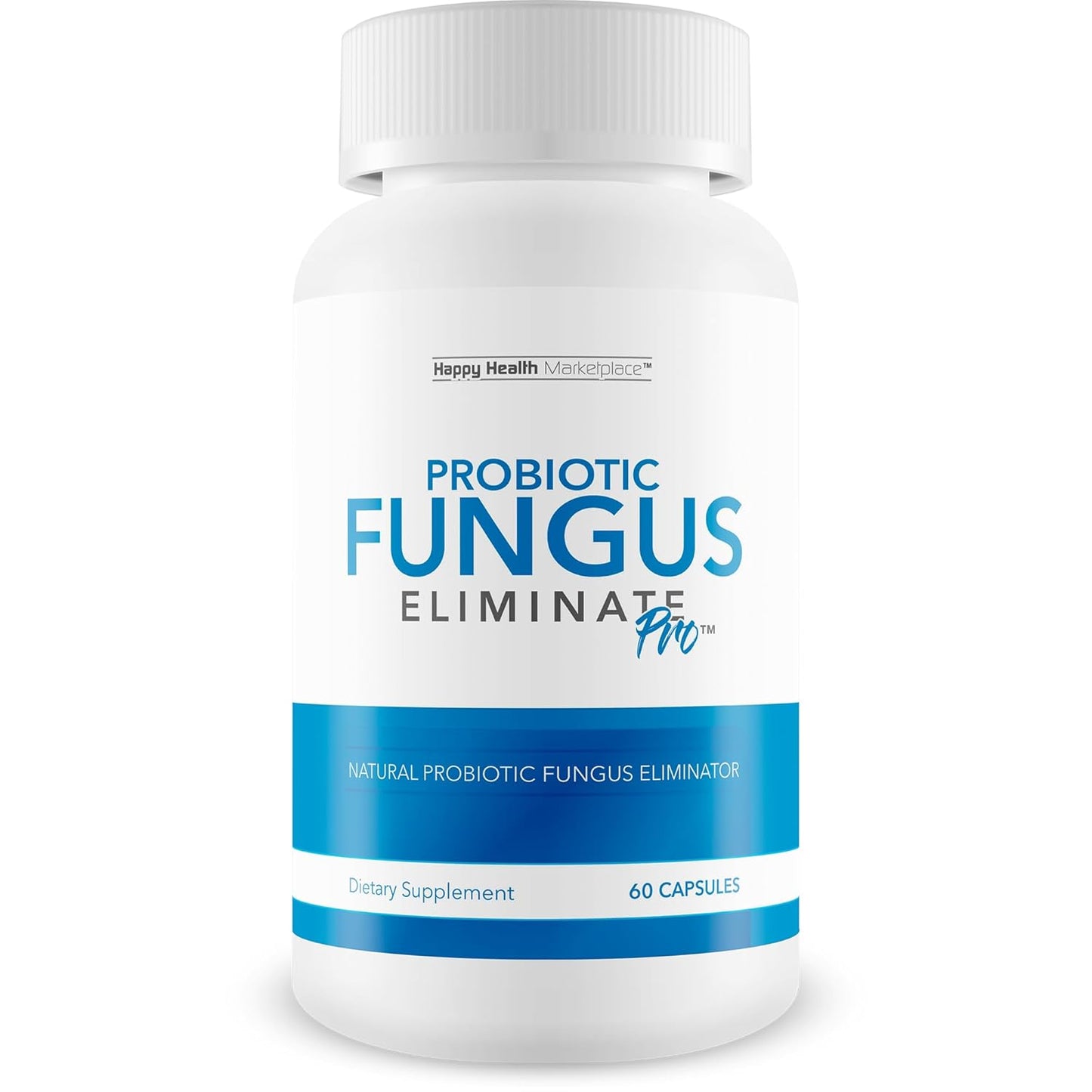 Probiotic Fungus Eliminate Pro - Our Best Natural Probiotic Fungus Eliminator - Our Best Nail Fungus Probiotic - Our Best Natural Foot Nail Fungus Pills - Our Best Nail Fungus Treatment for Toenail